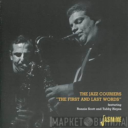 The Jazz Couriers Featuring Ronnie Scott And Tubby Hayes  - The First And Last Words