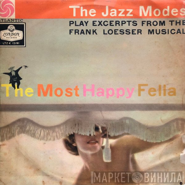 The Jazz Modes - The Jazz Modes Play Excerpts From The Frank Loesser Musical The Most Happy Fella