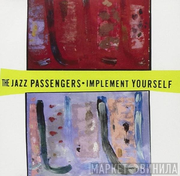 The Jazz Passengers - Implement Yourself