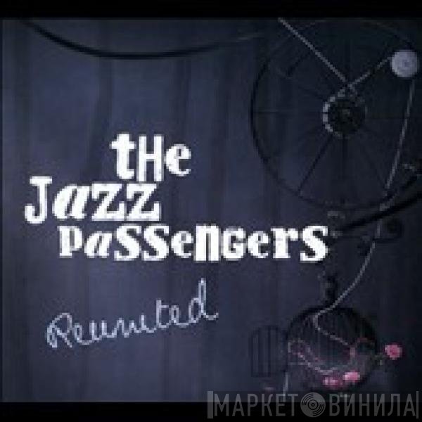 The Jazz Passengers - Re-United