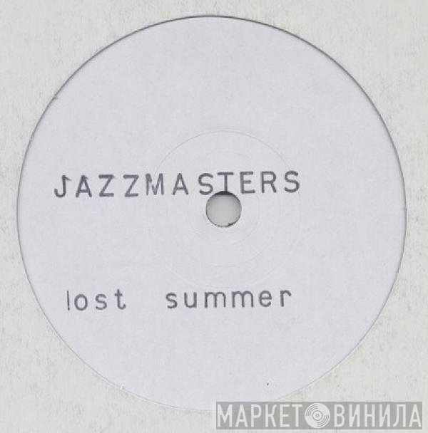 The Jazzmasters - Lost Summer