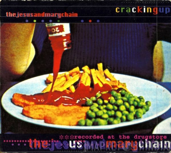 The Jesus And Mary Chain  - Cracking Up