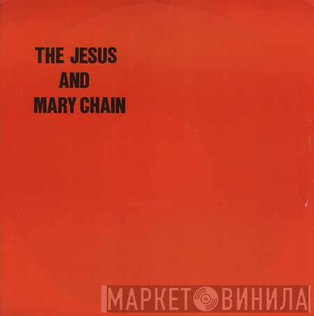 The Jesus And Mary Chain  - Never Understand