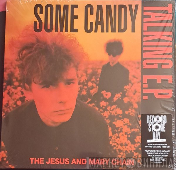 The Jesus And Mary Chain - Some Candy Talking E.P.
