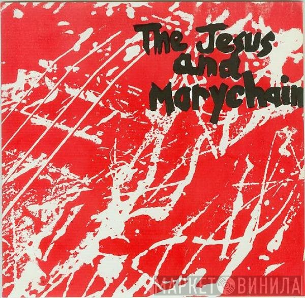 The Jesus And Mary Chain - Upside Down