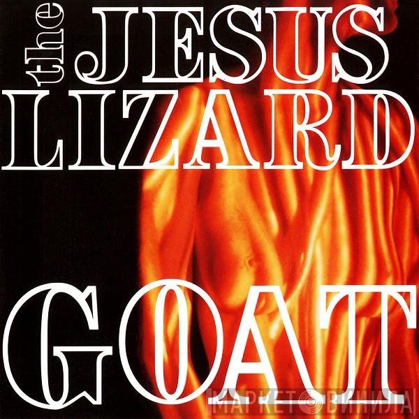 The Jesus Lizard  - Goat
