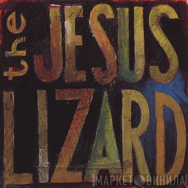 The Jesus Lizard  - Lash