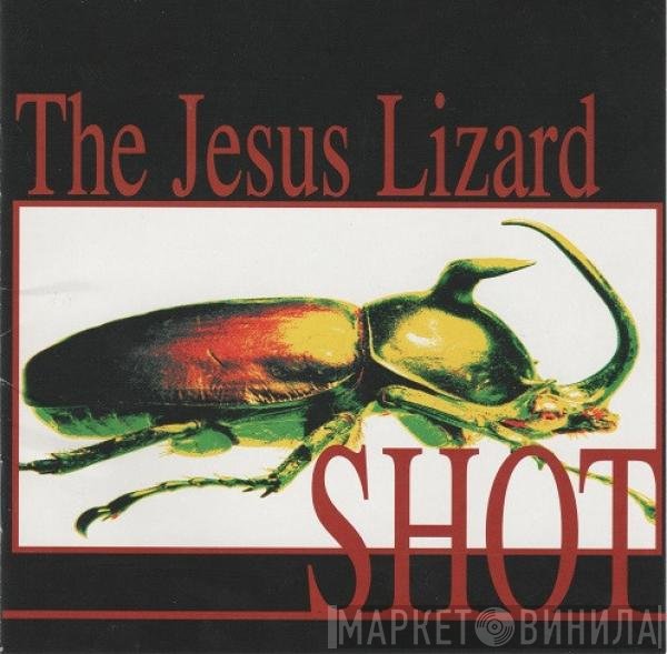 The Jesus Lizard  - Shot