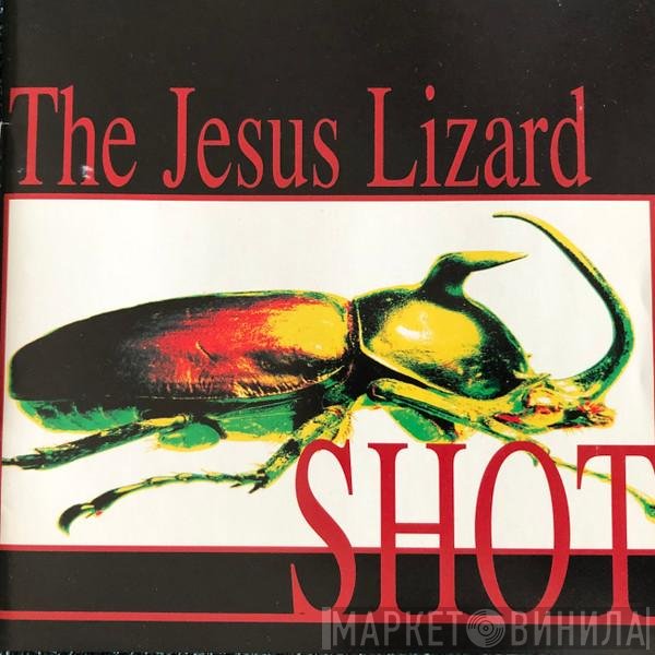 The Jesus Lizard  - Shot