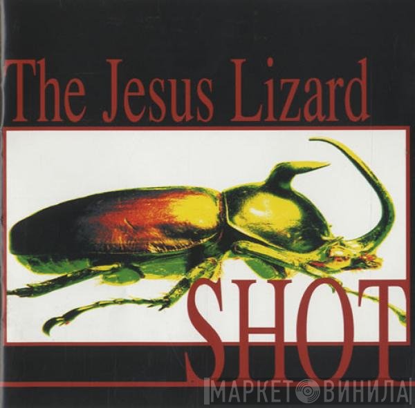 The Jesus Lizard  - Shot