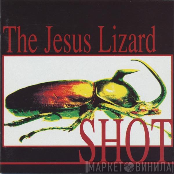 The Jesus Lizard  - Shot
