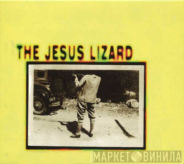 The Jesus Lizard  - The Jesus Lizard