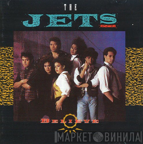 The Jets  - Believe