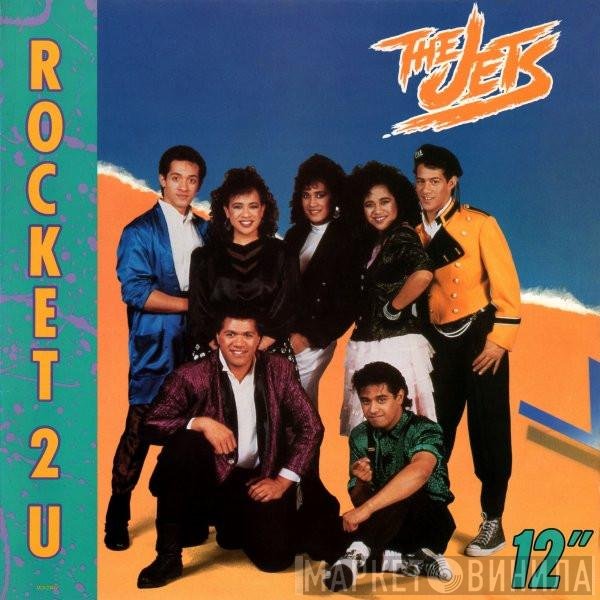 The Jets  - Rocket 2 U