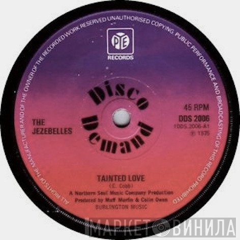 The Jezebelles - Tainted Love / The Torch Is Back