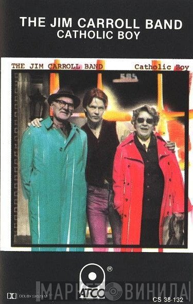 The Jim Carroll Band  - Catholic Boy