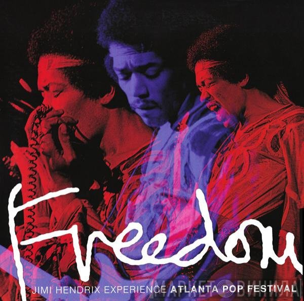 The Jimi Hendrix Experience - Freedom: Atlanta Pop Festival