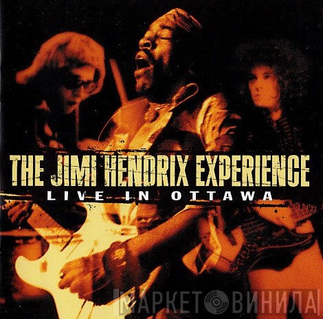 The Jimi Hendrix Experience  - Live In Ottawa