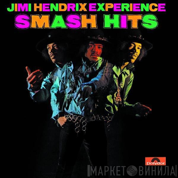 The Jimi Hendrix Experience  - Smash Hits