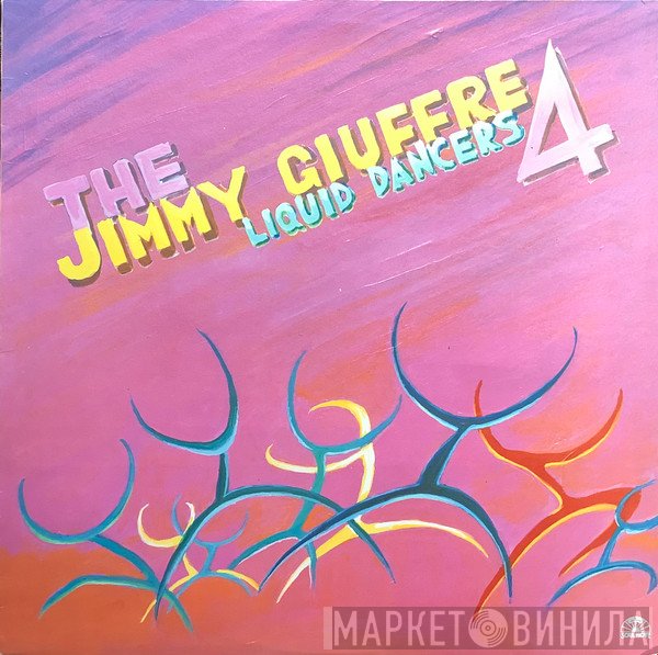 The Jimmy Giuffre 4 - Liquid Dancers