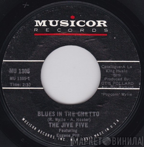 The Jive Five Featuring Eugene Pitt  - Blues In The Ghetto