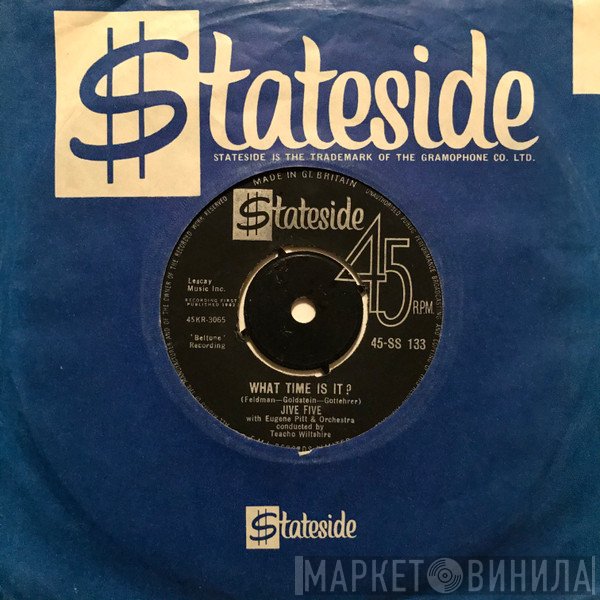 The Jive Five - What Time Is It / Beggin' You Please