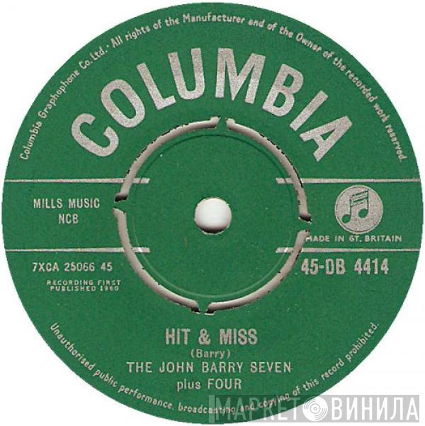 The John Barry Seven Plus Four - Hit &amp; Miss