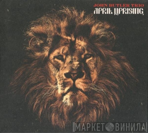 The John Butler Trio - April Uprising