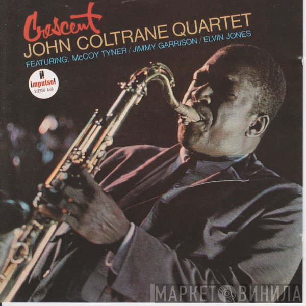 The John Coltrane Quartet  - Crescent