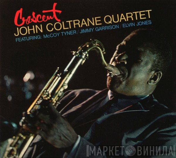 The John Coltrane Quartet  - Crescent