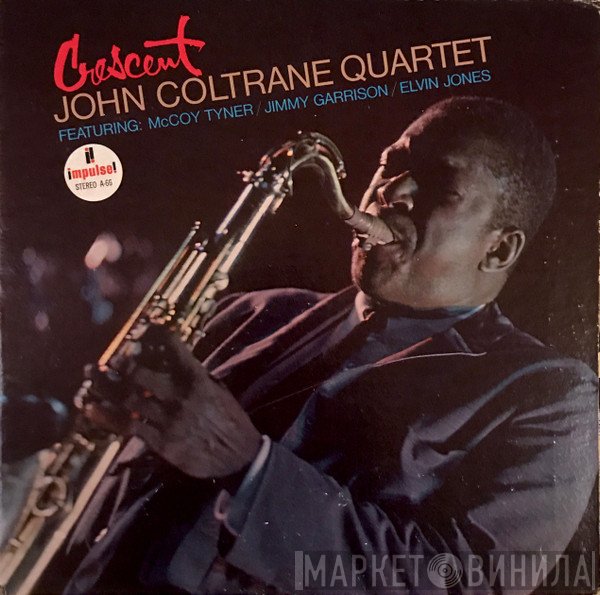 The John Coltrane Quartet  - Crescent