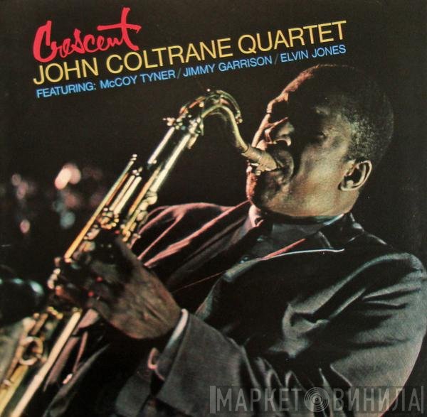 The John Coltrane Quartet  - Crescent