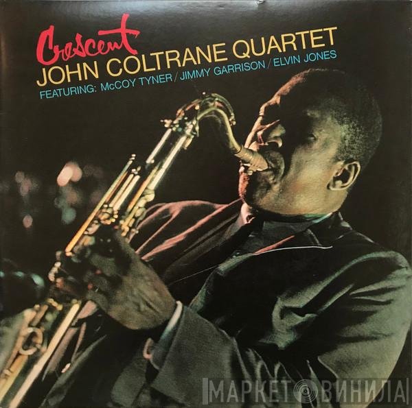 The John Coltrane Quartet - Crescent