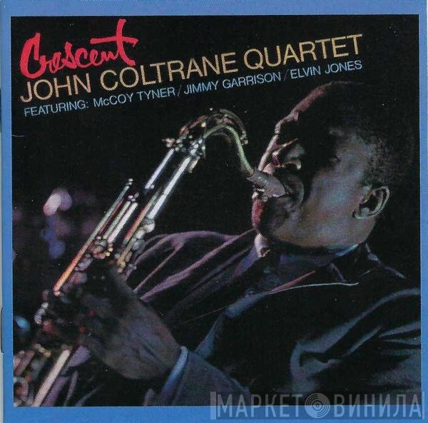 The John Coltrane Quartet  - Crescent