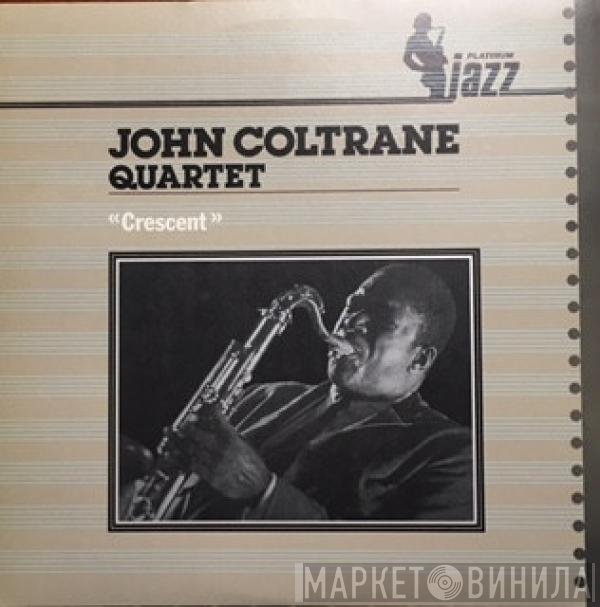 The John Coltrane Quartet  - Crescent