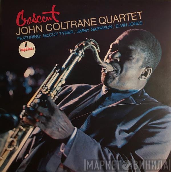 The John Coltrane Quartet  - Crescent