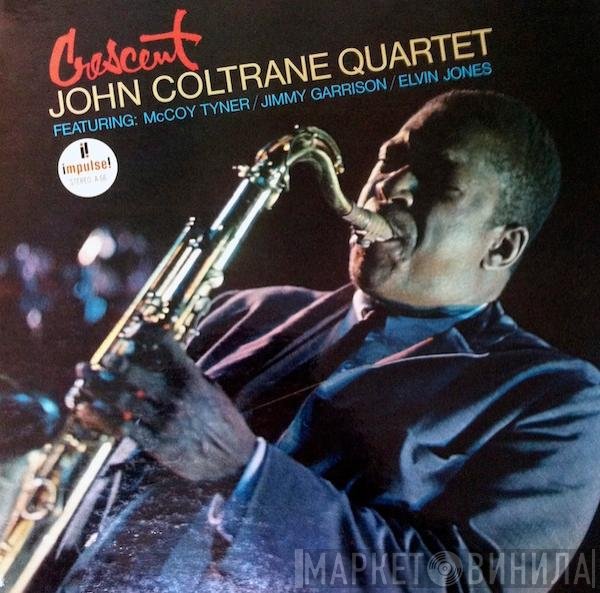 The John Coltrane Quartet  - Crescent