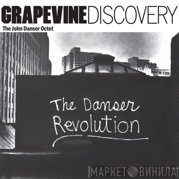 The John Danser Octet - The Danser Revolution
