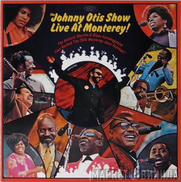 The Johnny Otis Show - The Johnny Otis Show Live At Monterey!
