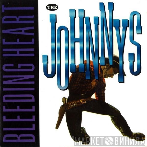 The Johnnys  - Bleeding Heart