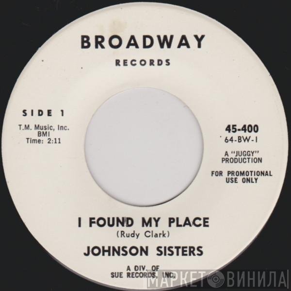 The Johnson Sisters - I Found My Place / You Don't Want Me Anymore