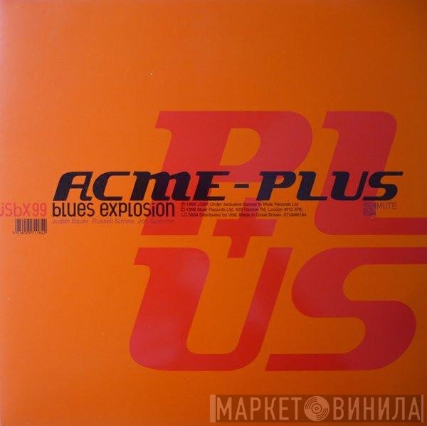 The Jon Spencer Blues Explosion  - Acme-Plus