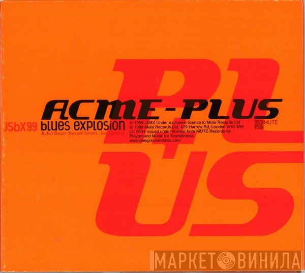The Jon Spencer Blues Explosion  - Acme-Plus