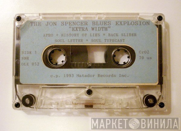 The Jon Spencer Blues Explosion  - Extra Width