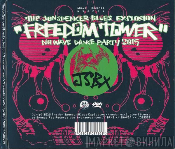 The Jon Spencer Blues Explosion - Freedom Tower - No Wave Dance Party 2015