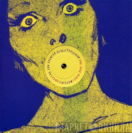 The Jon Spencer Blues Explosion  - She Said