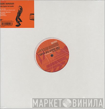 The Jon Spencer Blues Explosion - Talk About The Blues