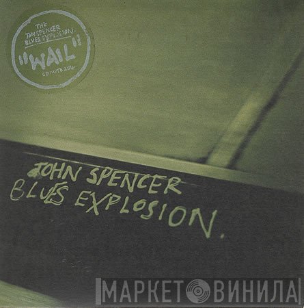 The Jon Spencer Blues Explosion  - Wail