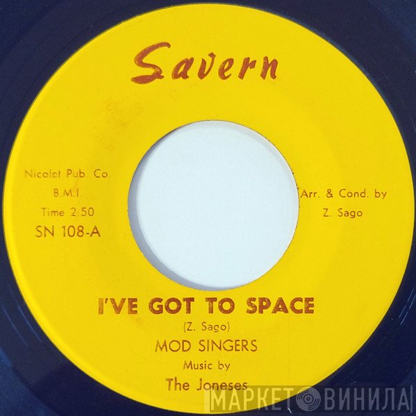 The Joneses, Mod Singers - I've Got To Space / You Better Get It