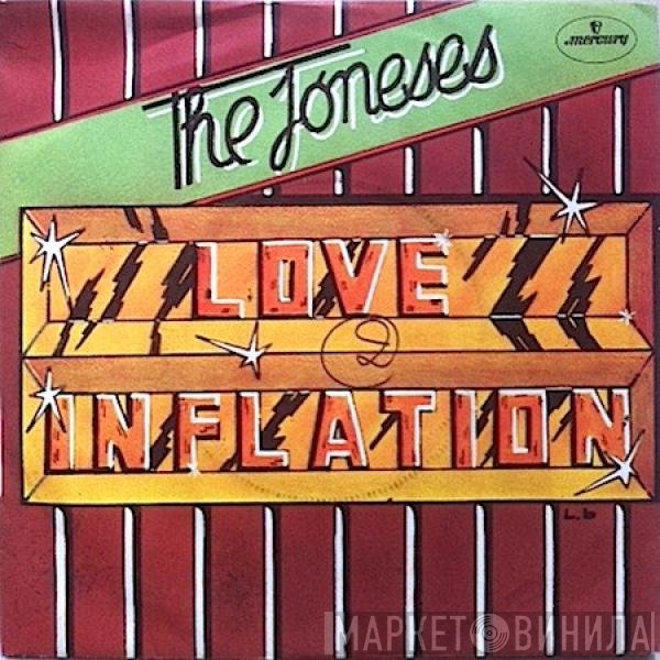 The Joneses  - Love Inflation